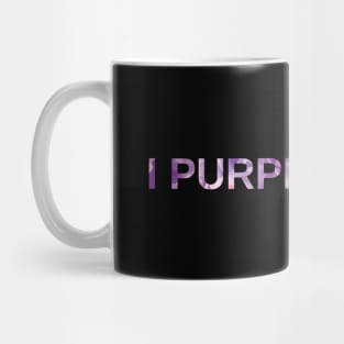 I Purple You Mug